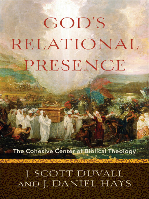 Title details for God's Relational Presence by J. Scott Duvall - Available